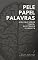 Livro PELE PAPEL PALAVRAS: DIÁLOGO SOBRE TEMPO, EXISTÊNCIA E ESCRITA (LITERATURA)