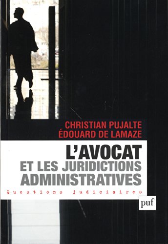 L' avocat et les juridictions administratives