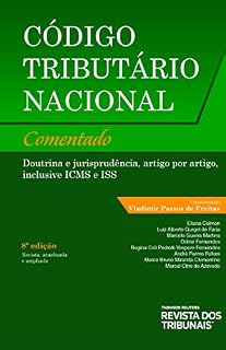 Livro Código Tributário Nacional comentado : doutrina e jurisprudência, artigo por artigo, inclusive ICMS e ISS