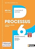 Processus 6 BTS CG 1ère et 2ème années (Les processus CG) Livre + Licence élève - 2017 (BTS COMPTA GESTION) (French Edition) by