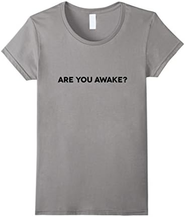 Women's Are You Awake Lucid Dreaming Shirt Small Slate