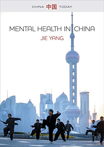 Mental Health in China: Change, Tradition, and Therapeutic Governance (China To…