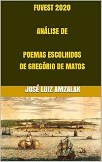 Livro FUVEST 2020 ANÁLISE DE POEMAS ESCOLHIDOS DE GREGÓRIO DE MATOS