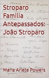 Livro Stroparo Familia Antepassados: João Stroparo