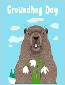 Groundhog Day: Groundhog Animal Coloring book For Kids Perfect Gift for