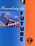 Remembering the Future: The New York World's Fair from 1939 to 1964 by 