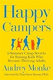 Happy Campers: 9 Summer Camp Secrets for Raising