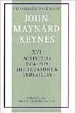 Activities 1914-1919 Vol. 16 : The Treasury and Versailles, Keynes, John Maynard, 0521221064