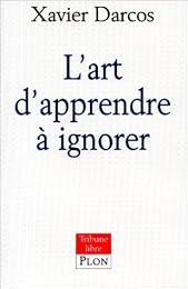 L' art d'apprendre à ignorer