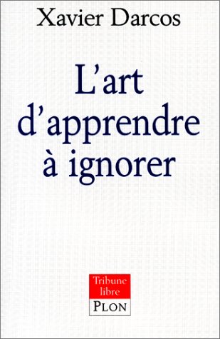 L' art d'apprendre à ignorer
