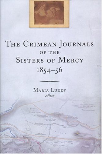 The Crimean Journals of the Sisters of Mercy, 1854-56 by