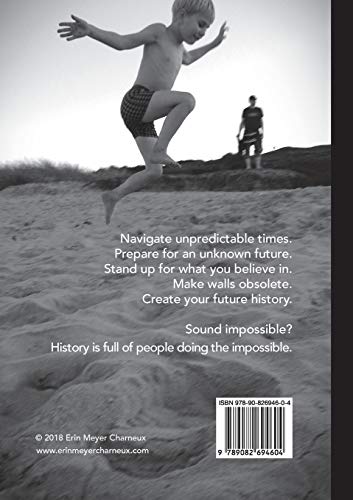 D-Day Lessons for Today: How to Create Your Future History 1