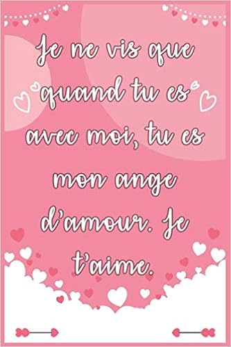 Je Ne Vis Que Quand Tu Es Avec Moi Tu Es Mon Ange D Amour Je T Aime Idee Originale De Cadeau Pour Votre Femme Epouse Partenaire Ou Compagnon Femme Epouse Partenair