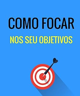 Livro Como Ter Mais Foco