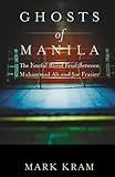 Front cover for the book Ghosts of Manila: The Fateful Blood Feud Between Muhammad Ali and Joe Frazier by Mark Kram