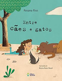 Livro Entre cães e gatos (Mil e Uma Histórias)