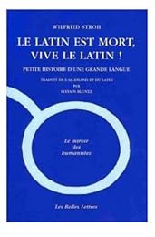 Le  latin est mort, vive le latin !