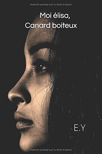 Moi Elisa Canard Boiteux French Edition Yamba Edna Amazon Com Books