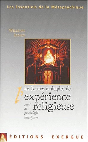 Les  formes multiples de l'expérience religieuse