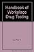 Handbook of Workplace Drug Testing 0915274779 Book Cover