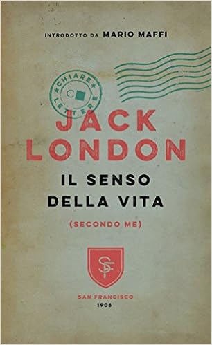 Jack London - Il senso della vita (secondo me) (2016)