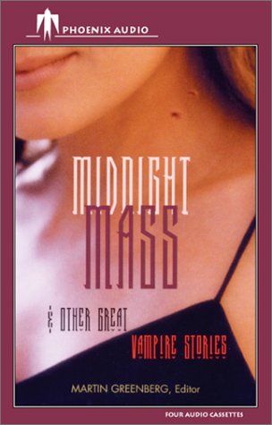 ed. Martin Greenberg Midnight Mass and Other Great Vampire Stories