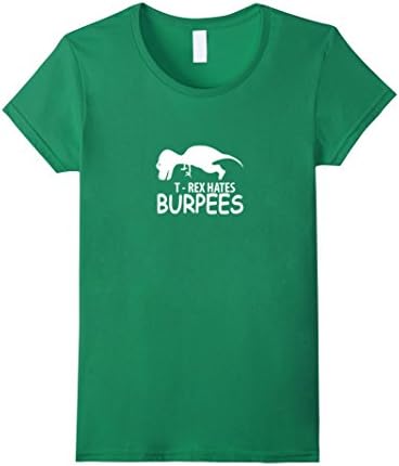 Women's T Rex Hates Burpees T-shirt St Patricks Day Small Kelly Green