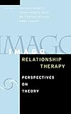 Imago Relationship Therapy: Perspectives on Theory