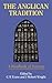 Anglican Tradition, The - A Handbook of Sources by 