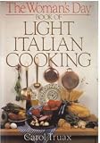 Woman's Day Book Of Light Italian Cooking