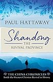 Shandong: The Revival Province by Paul Hattaway