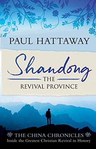 Shandong: The Revival Province by Paul Hattaway