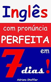 Livro Inglês com pronúncia perfeita em 7 dias!