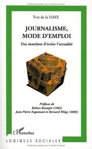 Journalisme, mode d'emploi