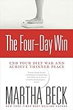 The Four-Day Win: End Your Diet War and Achieve