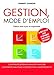 Gestion, mode d'emploi by