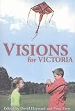 Front cover for the book Visions for Victoria by David Hayward