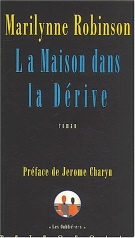 La maison dans la dérive: roman