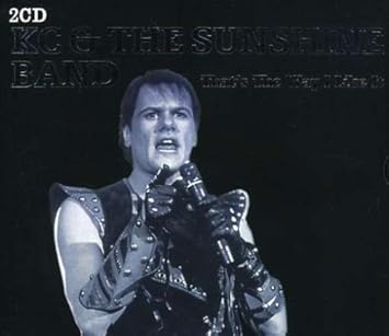 K C The Sunshine Band That S The Way I Like It Amazon Com Music K C The Sunshine Band That S The Way I Like It Amazon Com Music