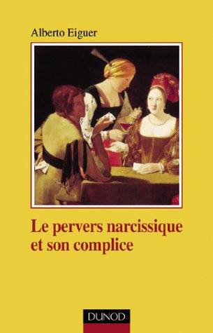 Le  pervers narcissique et son complice
