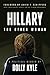 Hillary the Other Woman: A Political Memoir