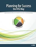 Planning for Success: The HTG Way