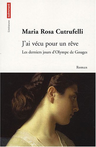 J'ai vécu pour un rêve