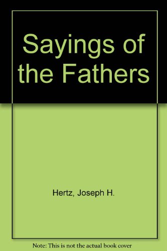 Sayings of the Fathers (English and Hebrew Edition)