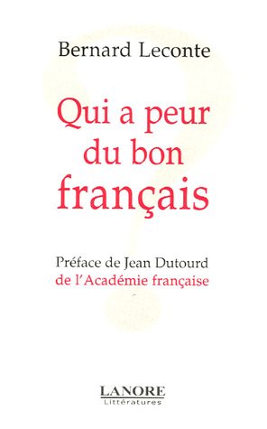 Qui a peur du bon français?