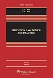 Education Law Policy & Practice: Cases and Materials 2e by 