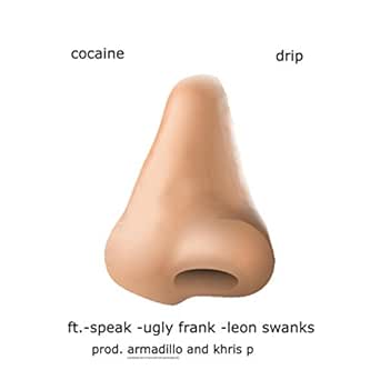 Cocaine Drip Feat Speak Ugly Frank Leon Swanks Armadillousa69 Khris P Explicit By Caleb Stone On Amazon Music Amazon Com Bags of beam bottle of lean. cocaine drip feat speak ugly frank