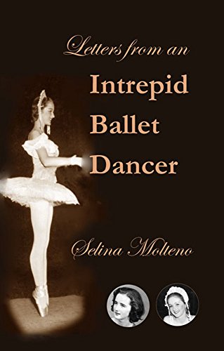 Letters from an Intrepid Ballet Dancer