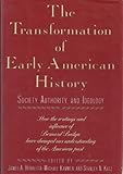 Front cover for the book The Transformation of early American history : society, authority, and ideology by James A. Henretta
