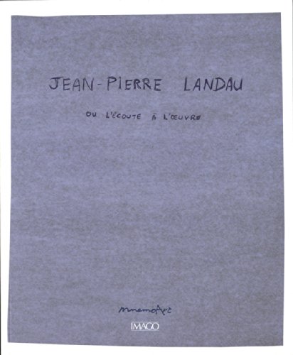 Jean-Pierre Landau ou L'écoute à l'oeuvre
